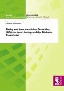 Rating von Insurance-linked Securities (ILS) vor dem Hintergrund der Globalen Finanzkrise - Stavrianidis, Christos