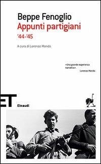 Appunti partigiani - Fenoglio, Beppe