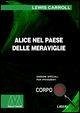 Alice nel paese delle meraviglie Alice nel paese delle meraviglie