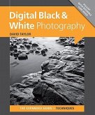 Digital Black & White Photography [With Pullout Quick Reference Card]