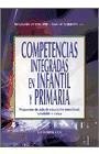 Competencias integradas en infantil y primaria : propuestas de aula de educación emocional, saludable y cívica