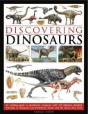 Discovering Dinosaurs: An Exciting Guide to Prehistoric Creatures, with 350 Fabulous Detailed Drawings of Dinosaurs and Prehistoric Beasts, a