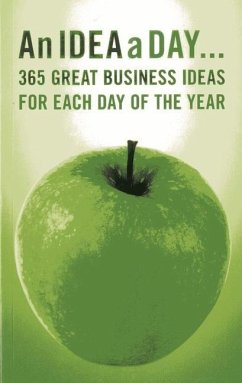 An Idea a Day...: 365 Great Business Ideas for Each Day of the Year - Marshall Cavendish