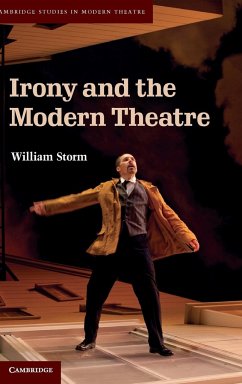 Irony and the Modern Theatre - Storm, William