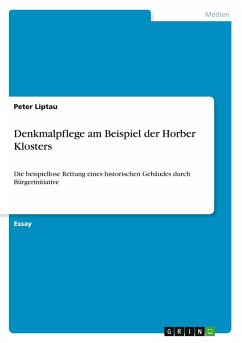 Denkmalpflege am Beispiel der Horber Klosters - Liptau, Peter