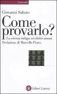 Come provarlo? La scienza indaga sui diritti umani - Sabato, Giovanni