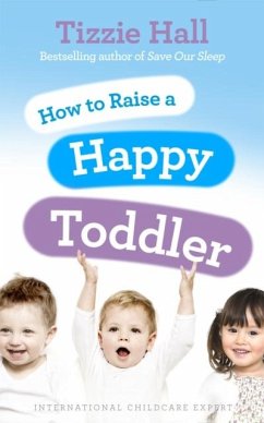 Cover How to Raise a Happy Toddler