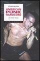 American punk hardcore. Una storia tribale