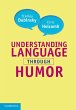 Understanding Language through Humor - Bild 1