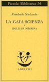 La gaia scienza e idilli di Messina