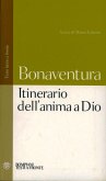 Itinerario dell'anima a Dio. Testo latino a fronte