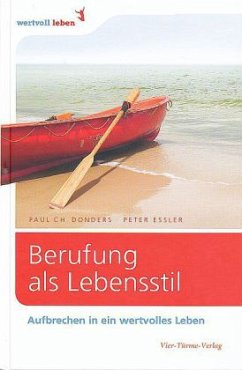 Berufung als Lebensstil - Donders, Paul Chr.;Essler, Peter