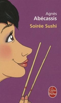 Soirée Sushi - Abécassis, Agnès