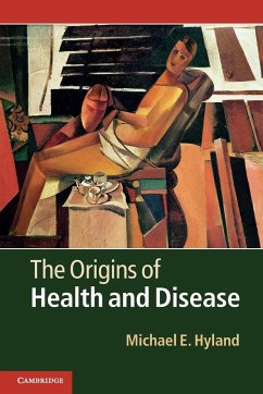 The Origins of Health and Disease - Hyland, Michael E.