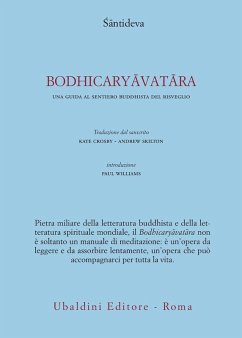 Bodhicaryavatara. Una guida al sentiero buddhista del risveglio - Santideva