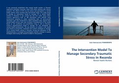 The Intervention Model To Manage Secondary Traumatic Stress In Rwanda - Iyamuremye, Jean D.