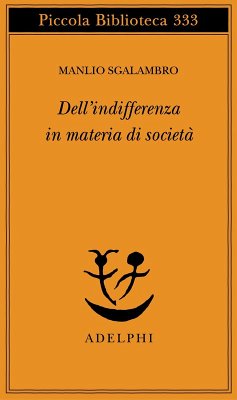 Cover Dell'indifferenza in materia di società