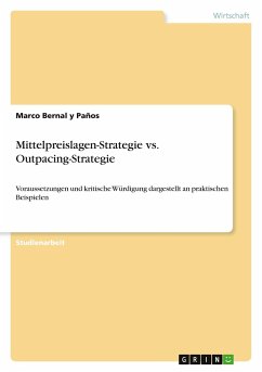 Mittelpreislagen-Strategie vs. Outpacing-Strategie - Bernal y Paños, Marco