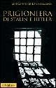 Cover Prigioniera di Stalin e Hitler