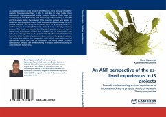 An ANT perspective of the as-lived experiences in IS projects