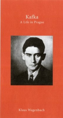 Kafka - A Life in Prague - Wagenbach, Klaus