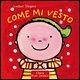 Come mi vesto
