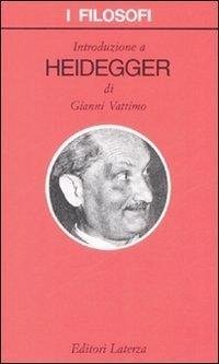 Introduzione a Heidegger - Vattimo, Gianni