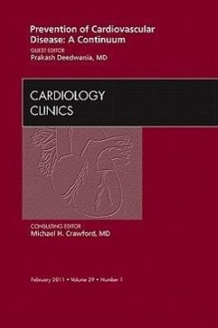 Prevention of Cardiovascular Disease: A Continuum, an Issue of Cardiology Clinics - Deedwania, Prakash C