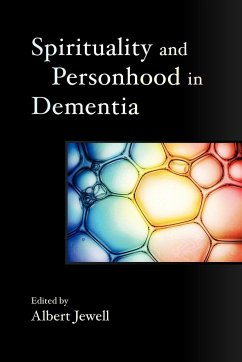 Spirituality and Personhood in Dementia