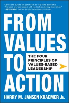 From Values to Action: The Four Principles of Values-Based Leadership - Kraemer, Harry M.