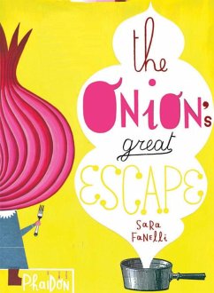 The Onion's Great Escape - Fanelli, Sara