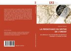 LA PERSISTANCE DU MYTHE DE L''ORIENT