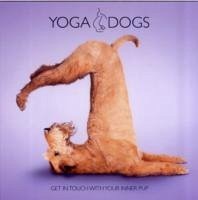 Yoga Dogs: Get in Touch with Your Inner Pup - Borris, Daniel