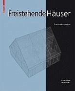 Freistehende Häuser (eBook, PDF) - Pfeifer, Günter; Brauneck, Per