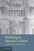 Walking in Roman Culture Walking in Roman Culture