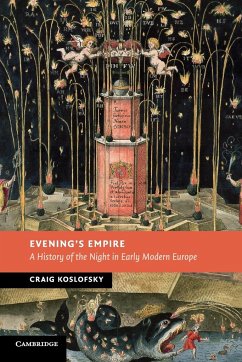 Evening's Empire - Koslofsky, Craig
