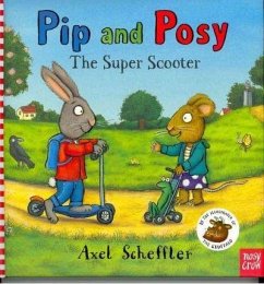 Pip and Posy: The Super Scooter