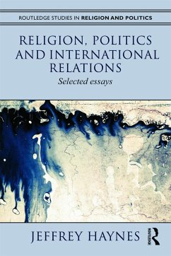 Religion, Politics and International Relations - Haynes, Jeff