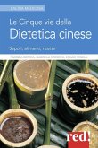 Le cinque vie della dietetica cinese Le cinque vie della dietetica cinese