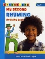 My Second Rhyming Activity Book - Holt, Lisa; Wendon, Lyn