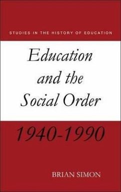 Education and the Social Order - Simon, Brian