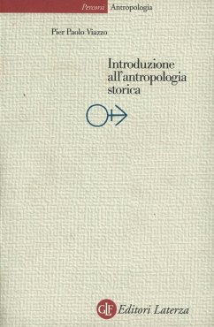 Introduzione all'antropologia storica - Viazzo, Pier Paolo