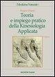Teoria e impiego pratico della kinesiologia applicata