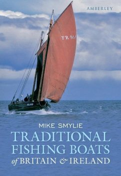 Traditional Fishing Boats of Britain & Ireland - Smylie, Mike