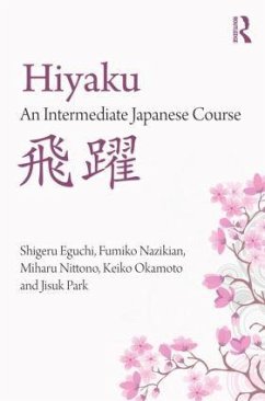 Hiyaku: An Intermediate Japanese Course - Eguchi, Shigeru; Nazikian, Fumiko; Nittono, Miharu