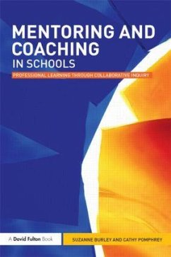 Mentoring and Coaching in Schools - Burley, Suzanne; Pomphrey, Cathy