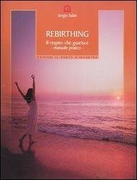 Cover Rebirthing. Il respiro che guarisce