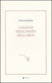 Canzoni per il pasto dell'orco. Testo francese a fronte Canzoni per il pasto dell'orco. Testo francese a fronte