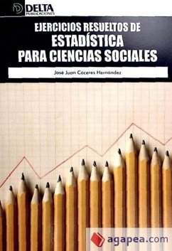 Ejercicios resueltos de estadística para ciencias sociales - Cáceres Hernández, José Juan