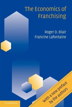 The Economics of Franchising - Blair, Roger D. (University of Florida); Lafontaine, Francine (University of Michigan, Ann Arbor)